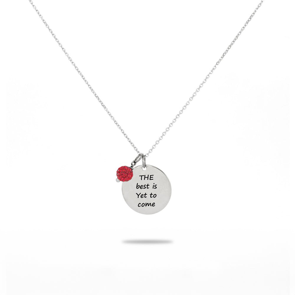 Inspired Circle Pendant "The Best Is Yet To Come"